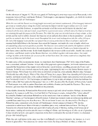 The Song of Roland Has Some Connection to the History of Charlemagne's Failed Conquest of Spain in 778, but This Connection Is Rather Loose