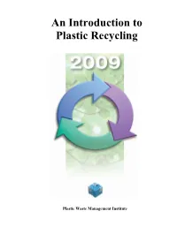 An Introduction to Plastic Recycling" Throws Light on Waste Problems and in Particular on the Issue of Plastic Waste