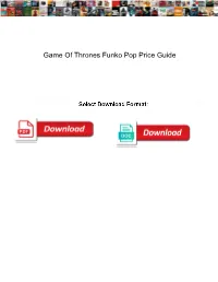 Game of Thrones Funko Pop Price Guide