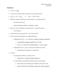 150A Review Session 2/13/2014 Fluid Statics • • Pressure Acts in All