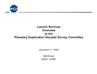 Launch Services Overview to the Planetary Exploration Decadal Survey Committee