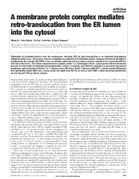 A Membrane Protein Complex Mediates Retro-Translocation from the ER Lumen Into the Cytosol