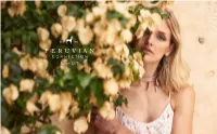 Resort 2017 the New Romantics Since 1976, Peruvian Connection Has Made Ethnographic Textiles the Point of Reference for Its Artisan-Made, Luxury Fiber Collections