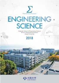 The Graduate School of Engineering Science/ 2018 Campus Map Location and Transportation School of Engineering Science, Osaka University Table of Contents