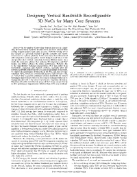 Designing Vertical Bandwidth Reconfigurable 3D Nocs for Many