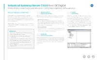 Industrial Gateway Server 7.610 from GE Digital Enable Reliable Connections to Your Devices for Control, Data Acquisition, and Visualization