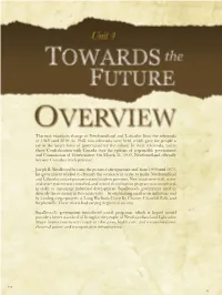 This Unit Examines Change in Newfoundland and Labrador from the Referenda of 1948 Until 2010