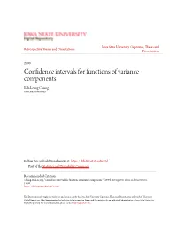 Confidence Intervals for Functions of Variance Components Kok-Leong Chiang Iowa State University