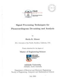 Signal Processing Techniques for Phonocardiogram De-Noising and Analysis