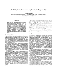 Combining Tactical Search and Deep Learning in the Game of Go