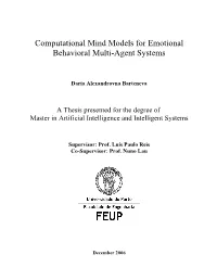 Computational Mind Models for Emotional Behavioral Multi-Agent Systems