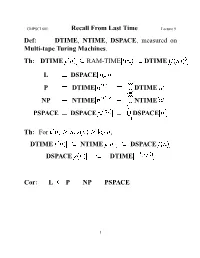 DTIME, NTIME, DSPACE, Measured on Multi-Tape Turing Machines. Th