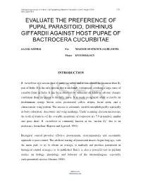 Evaluate the Preference of Pupal Parasitoid, Dirhinus Giffardii Against Host Pupae of Bactrocera Cucurbitae