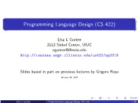 Programming Language Design (CS 422)