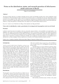 Notes on the Distribution, Status, and Research Priorities of Little-Known Small Carnivores in Brazil