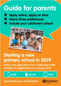 Starting a New Primary School in 2019 Online Only Applications from 1 September 2018 Deadline for Applications Is 15 January 2019