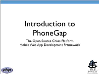 The Open Source Cross Platform Mobile Web App Development Framework