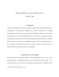 What Is Deontology?, Part One: Orthodox Views Gerald F. Gaus