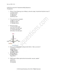 CSCS Exam Scientific Foundations Study Questions 30 Questions 1. Which of the Following Is Not a Fibrous Connective Tissue Invol