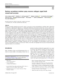 Nucleus Accumbens Medium Spiny Neurons Subtypes Signal Both Reward and Aversion