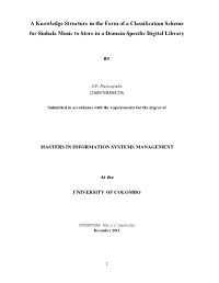 A Knowledge Structure in the Form of a Classification Scheme for Sinhala Music to Store in a Domain Specific Digital Library