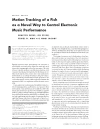Motion Tracking of a Fish As a Novel Way to Control Electronic Music Performance