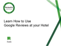 Learn How to Use Google Reviews at Your Hotel
