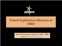 Future Exploration Missions of ISRO