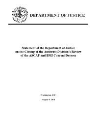 Statement of the Department of Justice on the Closing of the Antitrust Division’S Review of the ASCAP and BMI Consent Decrees