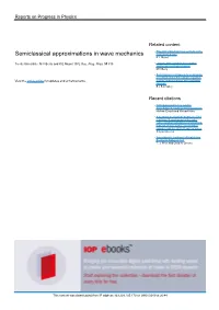 Semiclassical Approximations in Wave Mechanics Semiclassical Limit K E Mount