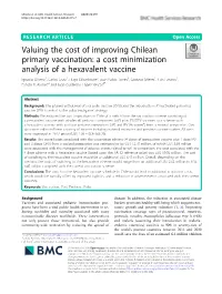 Valuing the Cost of Improving Chilean Primary Vaccination: a Cost Minimization Analysis of a Hexavalent Vaccine