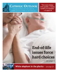 End-Of-Life Issues Force Hard Choices — See Page 5