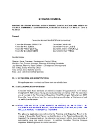 MINUTES of SPECIAL MEETING of the PLANNING & REGULATION PANEL Held in the COUNCIL CHAMBERS, OLD VIEWFORTH, STIRLING on TUESDAY 21 AUGUST 2018 at 10.00 Am