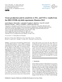 Ozone Production and Its Sensitivity to Nox and Vocs: Results from the DISCOVER-AQ ﬁeld Experiment, Houston 2013