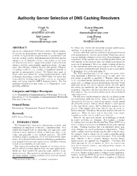 Authority Server Selection of DNS Caching Resolvers
