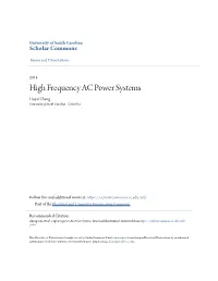 High Frequency AC Power Systems Huaxi Zheng University of South Carolina - Columbia