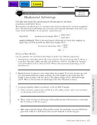 Mechanical Advantage Use the Equation for Mechanical Advantage to See How Machines Multiply Force