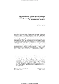 Prosodic Structure Between the Prosodic Word and the Phonological Phrase: Recursive Nodes Or an Independent Domain?1