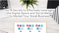 The 15 Secrets to Effectively Leveraging the Digital Space And