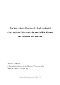 A Comparative Analysis of Artist Prints and Print Collecting at the Imperial War Museum and Australian War M