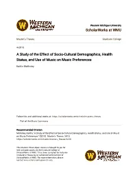 A Study of the Effect of Socio-Cultural Demographics, Health Status, and Use of Music on Music Preferences