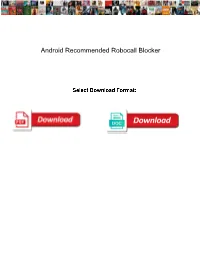 Android Recommended Robocall Blocker