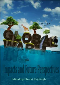 Global Warming – Impacts and Future Perspective