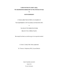 A NEW EDITION of CODEX I (016): the WASHINGTON MANUSCRIPT of the EPISTLES of PAUL by JUSTIN SODERQUIST a THESIS SUBMITTED in PA