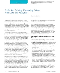 Predictive Policing: Preventing Crime with Data and Analytics, (Washington, DC: IBM Center for the Business of in Governmentmanagement Government, 2013)