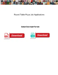 Round Table Pizza Job Applications