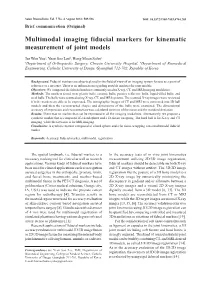 Multimodal Imaging Fiducial Markers for Kinematic Measurement of Joint Models