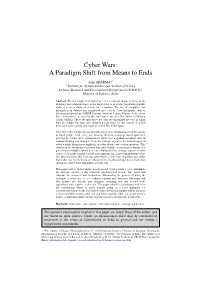 Cyber Wars: a Paradigm Shift from Means to Ends