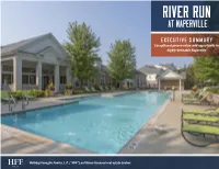 EXECUTIVE SUMMARY Exceptional Proven Value-Add Opportunity in Highly-Desirable Naperville