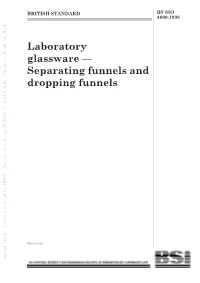 Laboratory Glassware — Separating Funnels and Dropping Funnels
